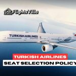 How to Easily Select Your Seat on Turkish Airlines